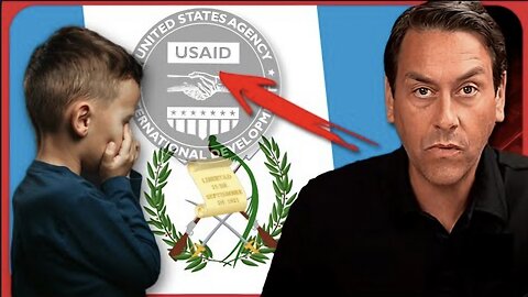 BOMBSHELL! USAID EXPOSED funding Child Trafficking in Guatemala