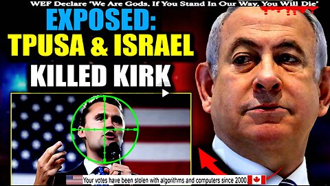 Google Releases Proof Israel Worked With TPUSA To Assassinate Charlie Kirk