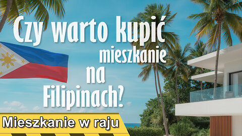 Czy warto inwestować w nieruchomości na Filipinach?