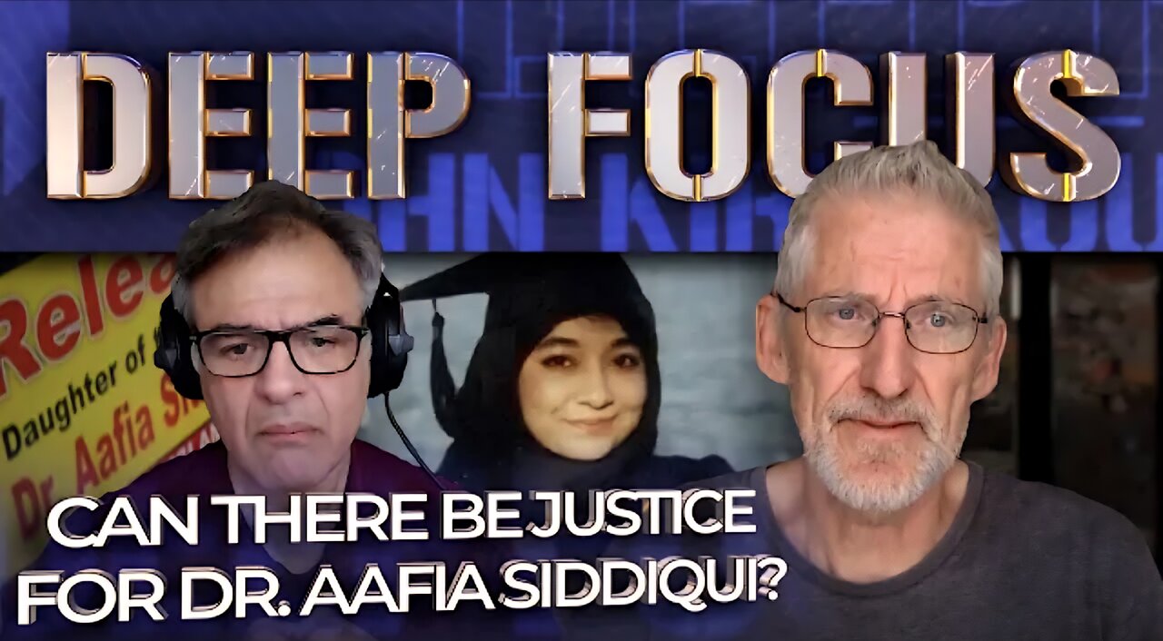 Can There Be Justice For Dr. Aafia Siddiqui with Clive Stafford Smith | DEEP FOCUS with JK