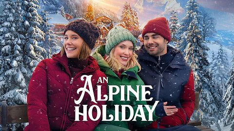 An Alpine Holiday 2025