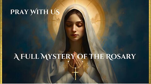 Pray One Mystery of the Holy Rosary