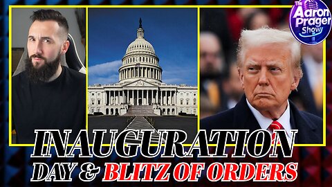 Trump's Inauguration Day Blitz of Orders