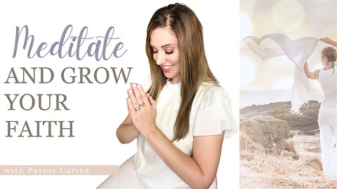 Grow Your Faith through Thankfulness and Meditate on God's Word!