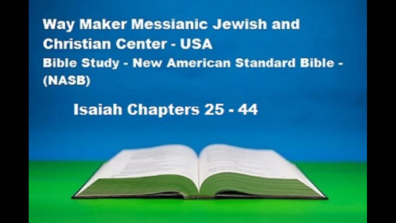 Bible Study - New American Standard Bible - NASB - Isaiah 25-44