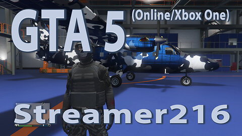 GTA 5 (Online/Xbox One) Streamer216