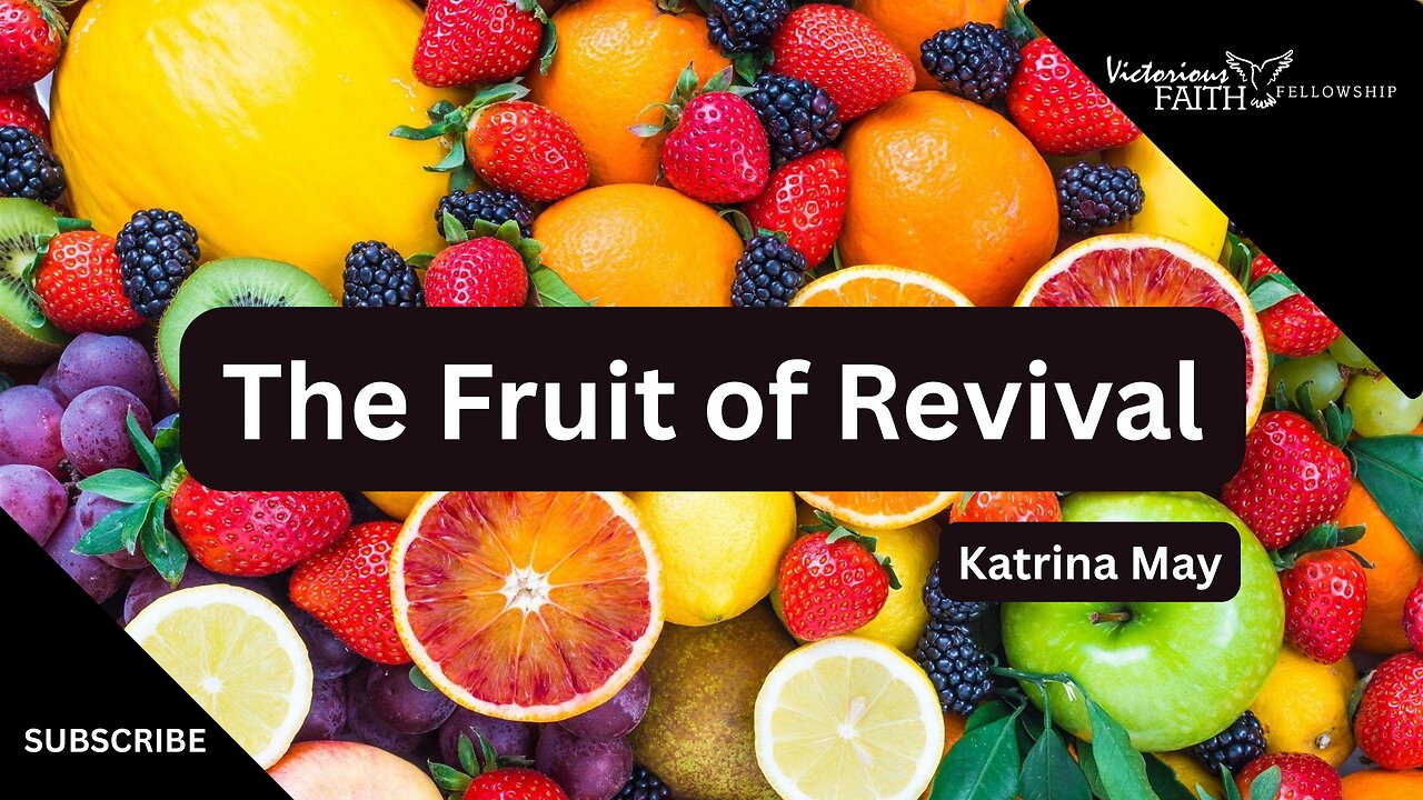 The Fruit of Revival