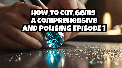 💎 How to Cut Gems: A Comprehensive Guide for Beginners & Pros ✂️✨