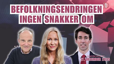 Befolkningsendringen ingen snakker om | Dagsorden 17. desember 2025