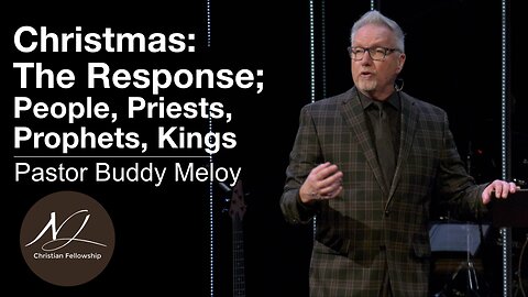 Christmas - The Response; People, Priests, Prophets, Kings