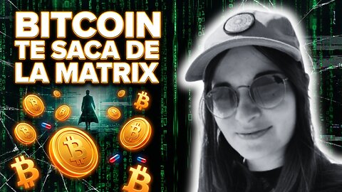 💊POR QUE LA PILDORA NARANJA DE BITCOIN TE SACA POR COMPLETO DE LA MATRIX⚡️LAILA JURISICH🗣️