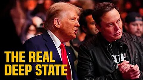 We FOUND the Deep State...it's Trump and Elon Musk