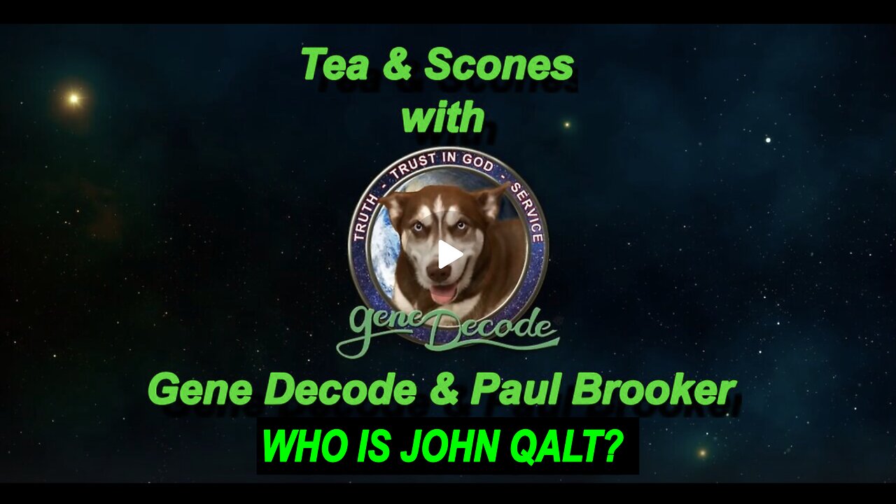 TEA & SCONES WITH GENE DECODE & PAUL BROOKER - 10TH OCTOBER. WHO IS JOHN QALT?