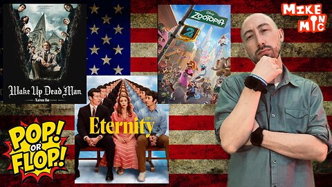 POP or FLOP: Zootopia 2, Eternity, Wake Up Dead Man