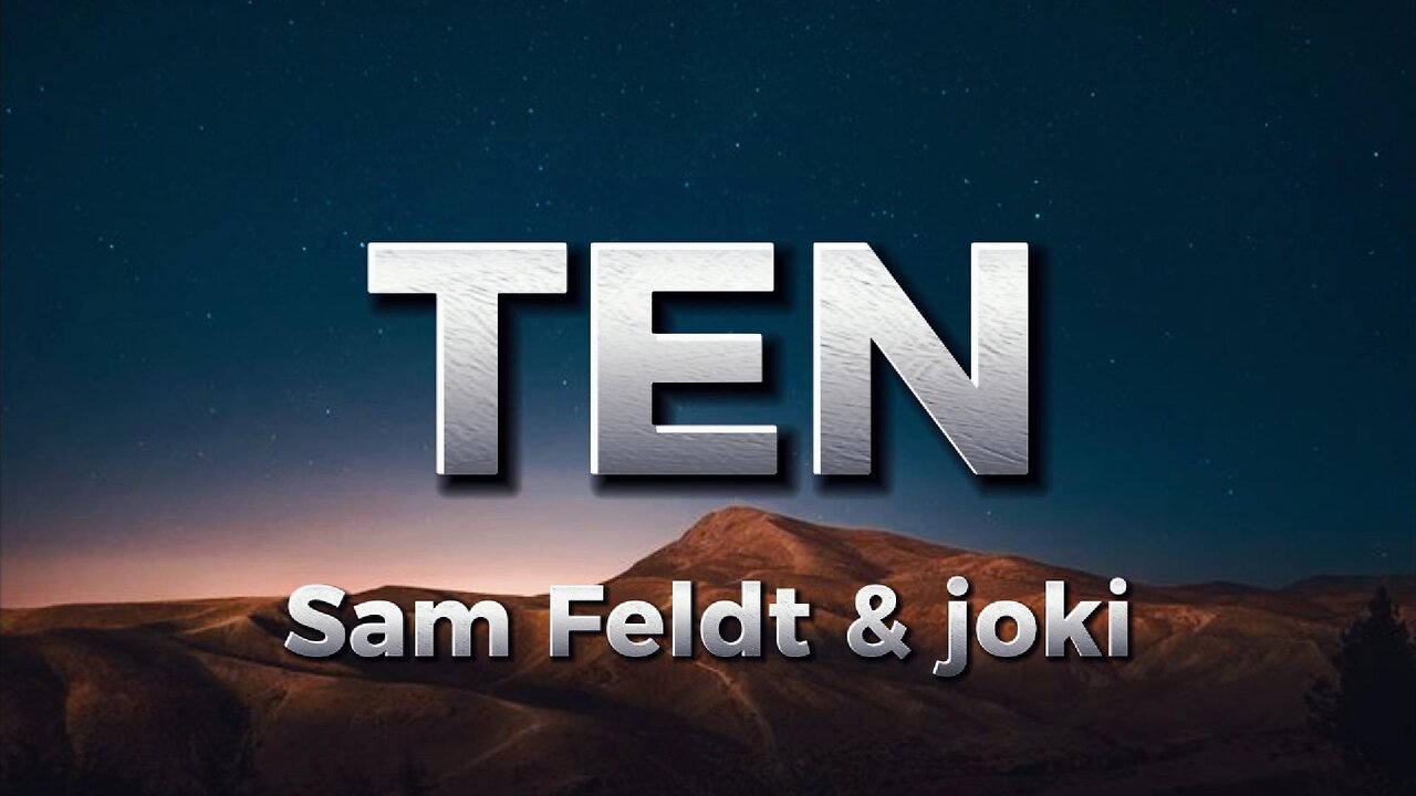 Sam Feldt & joki - TEN (lyrics)