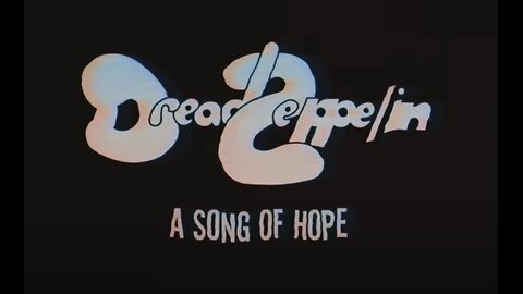 Dread Zeppelin - A Song of Hope (documentary)