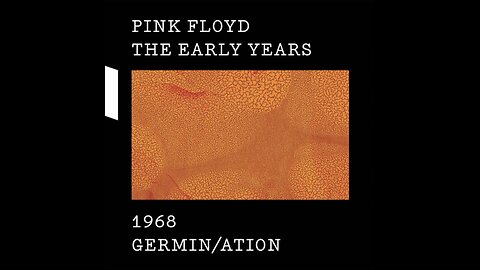 Pink Floyd - The Early Years 1968 Germin/Ation (Remastered) 2017 WEB