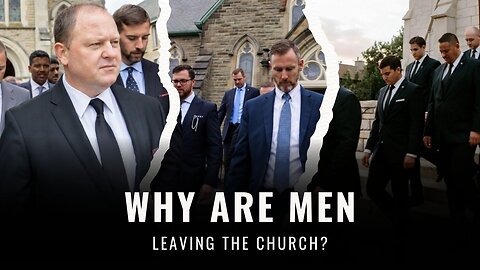 Why Are Men Leaving The Church?