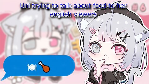 vtuber Uni Kokoro tries to talk about food with her English viewers - and its cute so clip