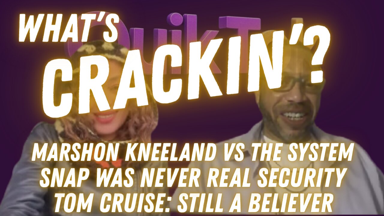 Marshawn Kneeland, SNAP, Tom Cruise