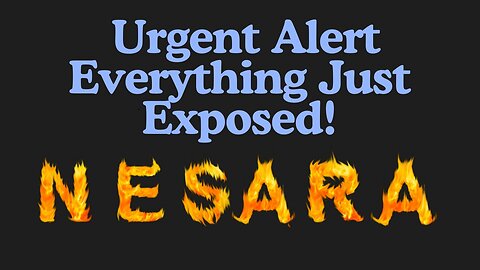 NESARA & GESARA News: Urgent Alert – Everything Just Exposed!!!