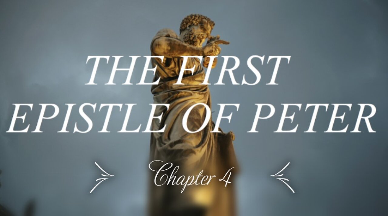 The First Epistle of Peter Chapter 4 | KJV