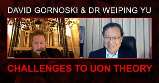 Dr. Weiping Yu Answers Challenges to Uon Theory (Science and U)