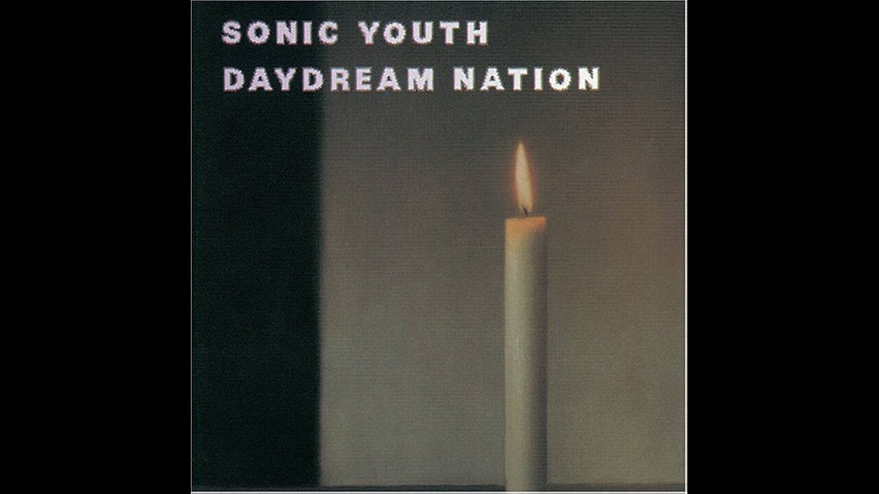 Daydream Nation ~ Sonic Youth