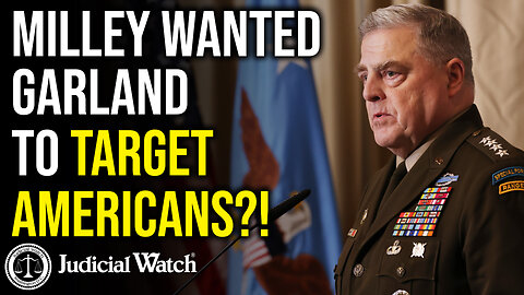 Milley conspired with Garland to target PDJT & supporters