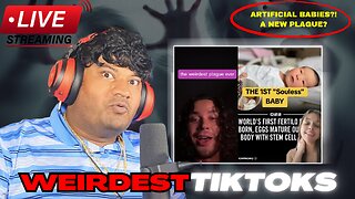 Strange and Unusual Tiktok Videos Live Stream with Tedi (pt. 46)