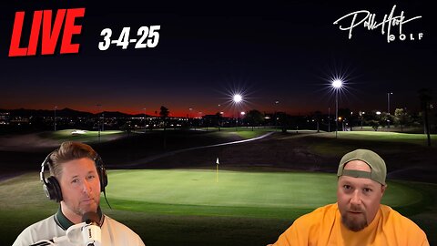 LIVE: Pull Hook Golf Podcast Recording 3-4-25