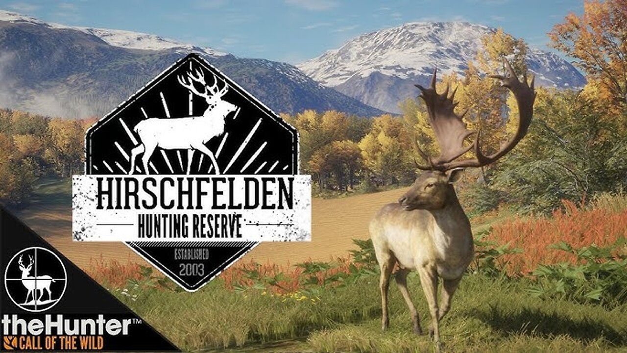 The Hunter - Call of the Wild - Hirschfelden Hunting Reserve