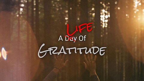 A Life Of Gratitude