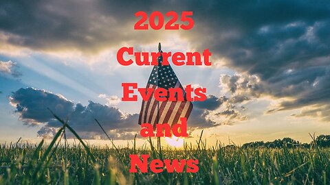 Current Events 1/13/25