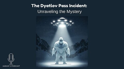 The Dyatlov Pass Incident: Unraveling the Mystery