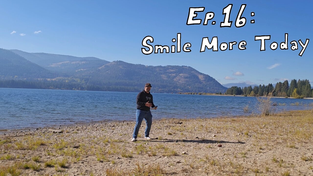 Ep.16 : Smile More Today