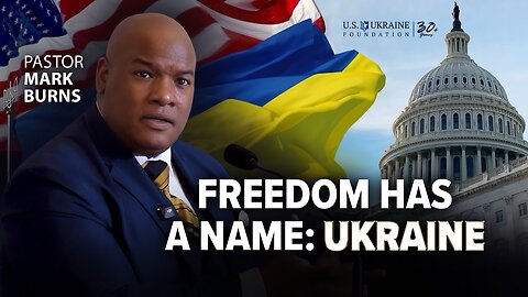 “Freedom Has a Name: Ukraine” — Pastor Mark Burns at the U.S. Capitol Summit