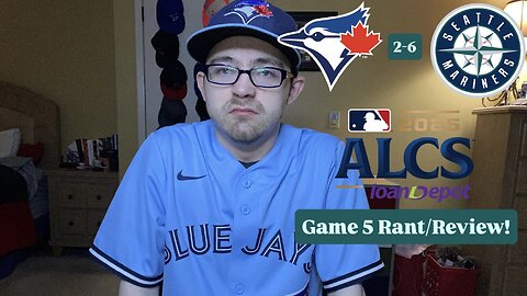RSR7: Toronto Blue Jays 2-6 Seattle Mariners 2025 ALCS Game 5 Rant/Review!