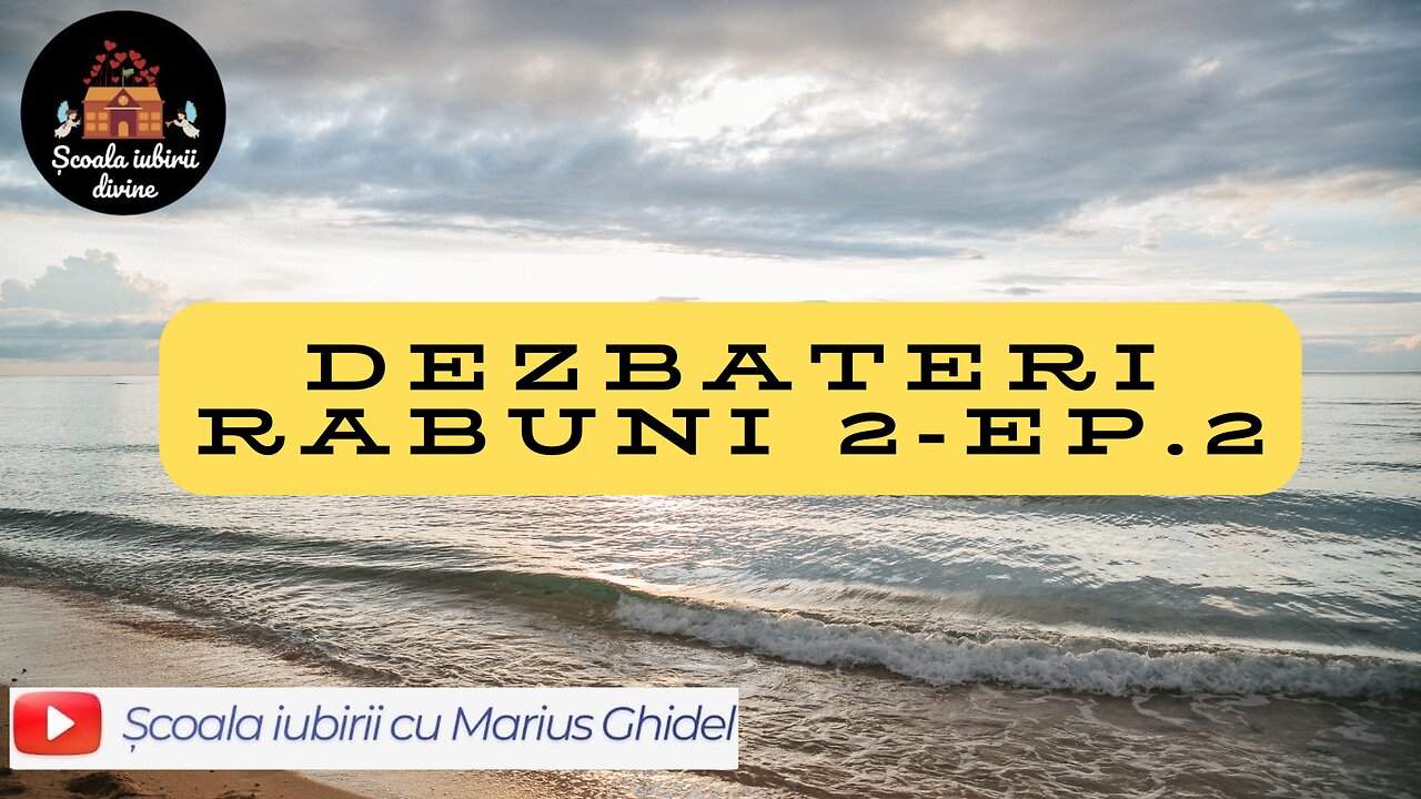 Rabuni 2 - Episodul 2 - Scoala Iubirii Divine