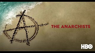 The Anarchists (2022) S01E01 The Movement