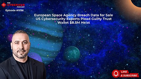 European Space Agency Breach Data, US Cybersecurity Experts Plead Guilty, Trust Wallet $8.5M Heist