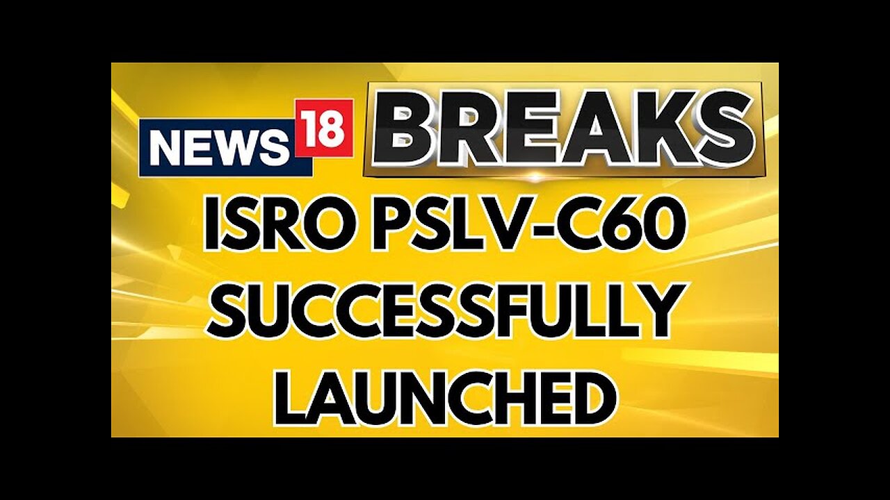 ISRO PSLV-C60 Updates: The PSLV-C60 rocket Successfully Lifted Off | ISRO PSLV-C60 Launch