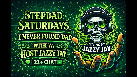 𝕊𝕋𝔼ℙ𝔻𝔸𝔻 𝕊𝔸𝕋𝕌ℝ𝔻𝔸𝕐𝕊, 𝕀 ℕ𝔼𝕍𝔼ℝ 𝔽𝕆𝕌ℕ𝔻 𝔻𝔸𝔻 𝕎𝕀𝕋ℍ 𝕁𝔸ℤℤ𝕐 𝕁𝔸𝕐 𝟚𝟙+ ℂℍ𝔸𝕋