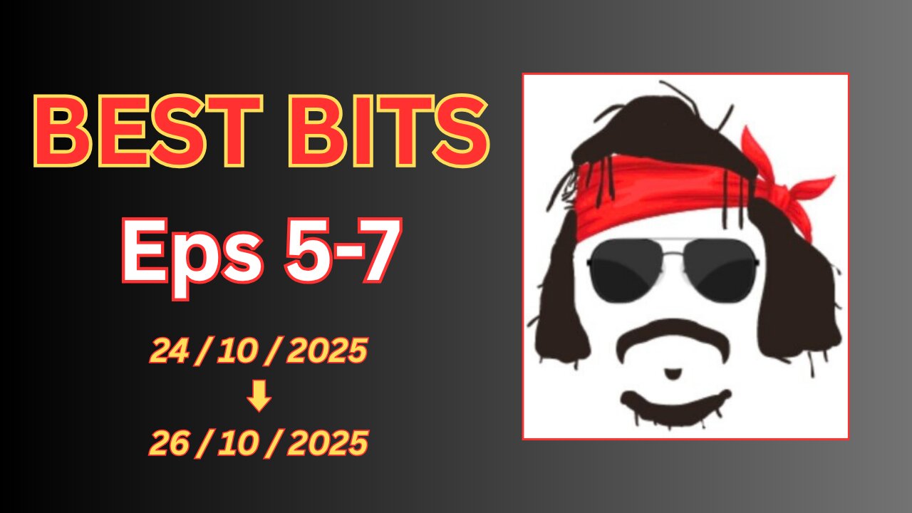 BEST BITS - Bandido Talks - Eps 5-7