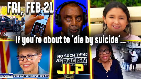 If you're about to 'die by suicide'… | JLP Fri 2-21-25