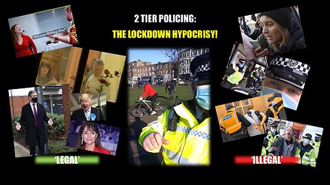 2 Tier Policing: The Lockdown Hypocrisy!