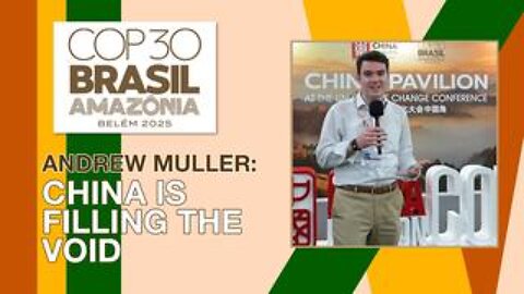 China is Filling Void Left by US at COP30.