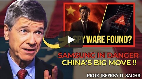 China’s Samsung Shock: The Hidden Geopolitical War Exposed — Jeffrey Sachs