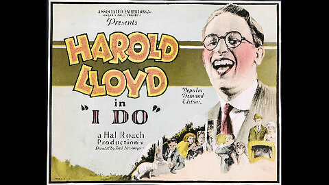 I Do (1921) - Harold Lloyd, Mildred Davies