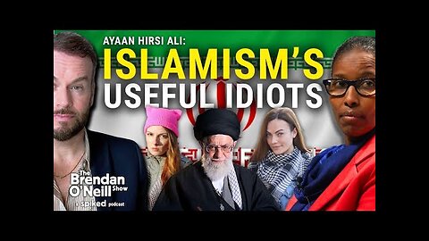 Ayaan Hirsi Ali: Islamism, Iran and the West’s descent into barbarism | The Brendan O’Neill Show